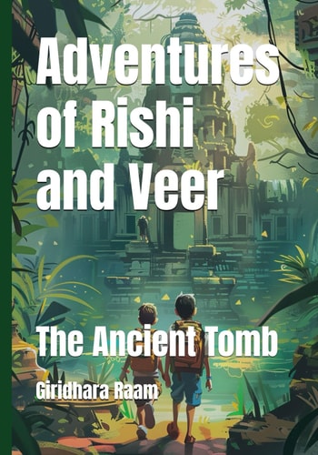 Adventures of Rishi and Veer The Ancient Tomb