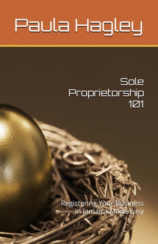Sole Proprietorship 101 Registering Your Business in Jamaica Made Easy