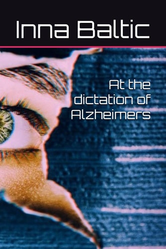 At the Dictation of Alzheimers
