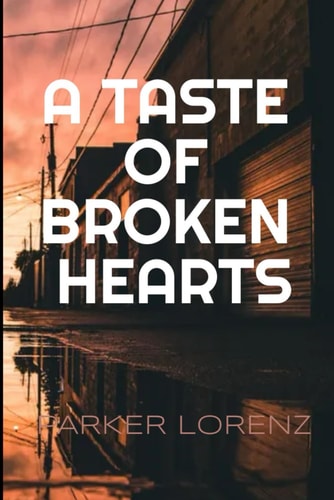 A Taste of Broken Hearts