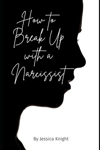 How to Break Up with a Narcissist The Ultimate Resource Guide