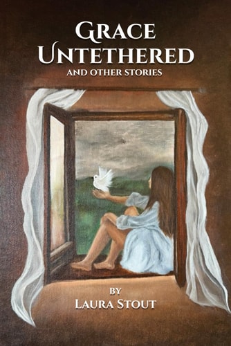 Grace Untethered And Other Stories