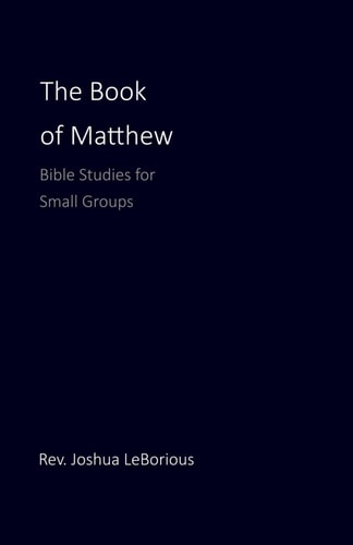 Matthew Bible Studies for Small Groups