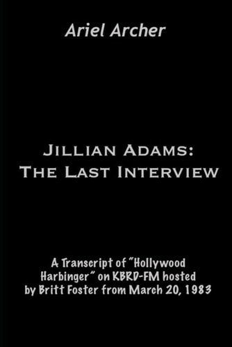 JILLIAN ADAMS The Last Interview