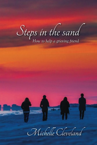 Steps in the Sand How to Help a Grieving Friend
