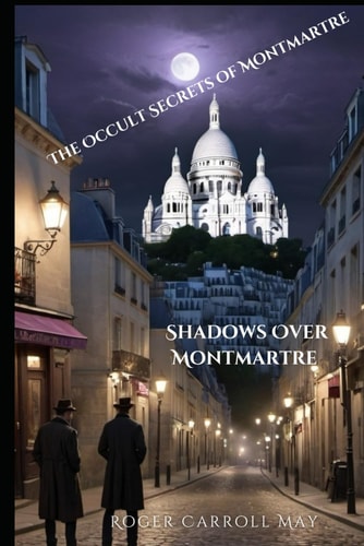 Shadows Over Montmartre