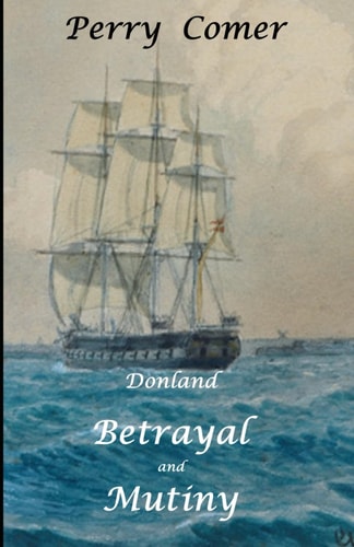 Betrayal and Mutiny