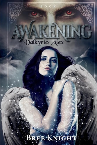 Awakening (Valkyrie Alex Book 1)