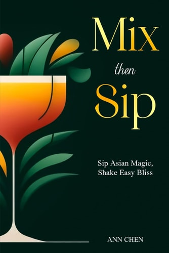 Mix Then Sip Sip Asian Magic, Shake Easy Bliss