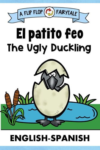 The Ugly Duckling Bilingual Edition English Spanish Storybook Dual Language Fairy Tale Retelling Books for Kids