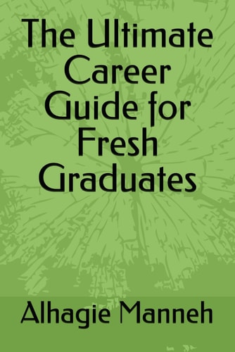 The Ultimate Career Guide for Fresh Graduates