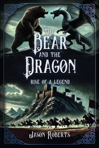 The Bear and the Dragon Rise of a Legend