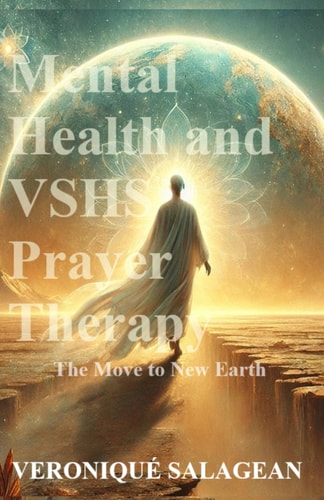 Mental Health and VSHS Prayer Therapy The Move to New Earth