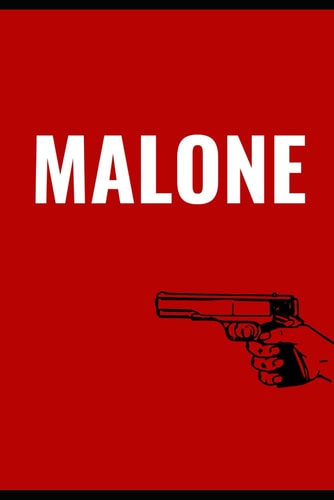 The Last Stand of Mike Malone A Tale of Vengeance and Redemption
