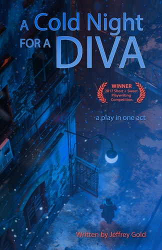 A Cold Night for a Diva A Play in One Act