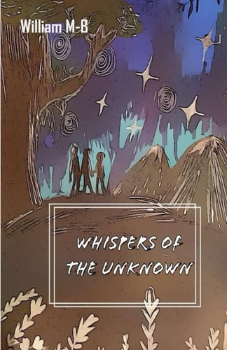 Whispers of the Unknown