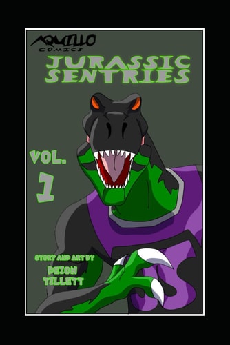 Aquillo Comics Jurassic Sentries Volume 1
