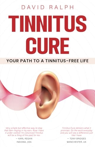 Tinnitus Cure - Your Path to a Tinnitus-Free Life Follow My Four-Step Formula to Silence Tinnitus Forever