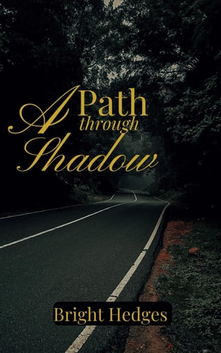 A Path Through Shadow A Teens' Novel