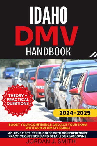 Idaho DMV Handbook Mastering the Rules of the Road in the Gem State