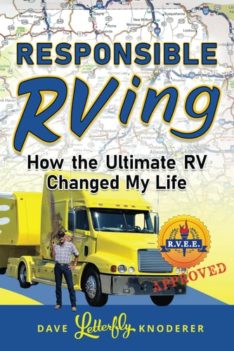 Responsible RVing How The Ultimate RV Changed My Life