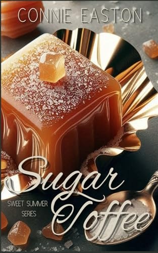 Sugar Toffee Sweet Summer Series