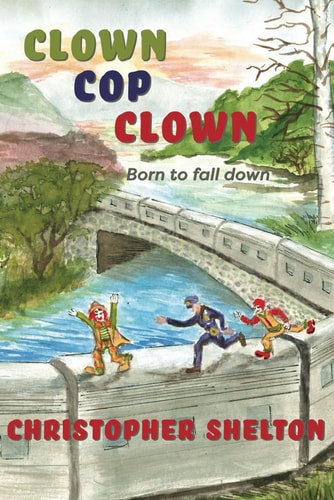 Clown, Cop, Clown Born to Fall Down