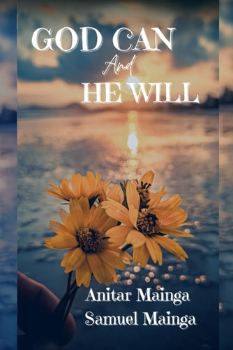 GOD CAN and HE WILL