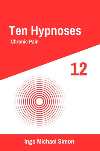 Ten Hypnoses 12 Chronic Pain