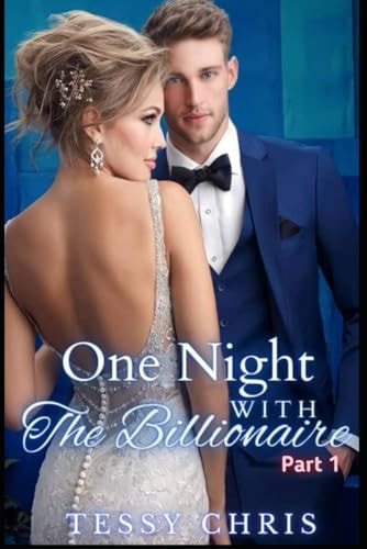 One Night with the Billionaire Intrigue Part 1