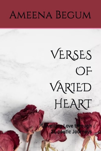 Verses of Varied Heart Unveiling Love Through 21 Poetic Journeys