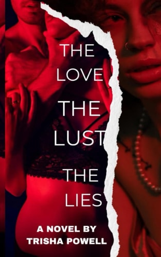 The Love the Lust the Lies