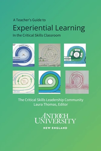 A Teacher's Guide to Experiential Learning In the Critical Skills Classroom
