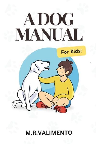 A Dog Manual For Kids