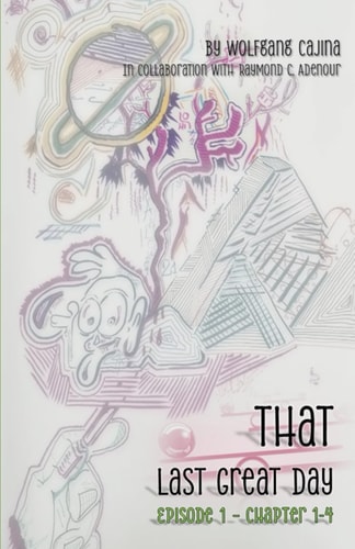 That Last Great Day Episode 1 - Chapters 1-4