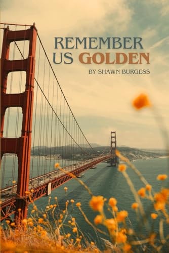 Remember Us Golden