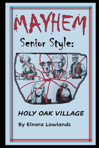 Mayhem Senior Style Holy Oak Village