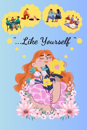 ...Like Yourself