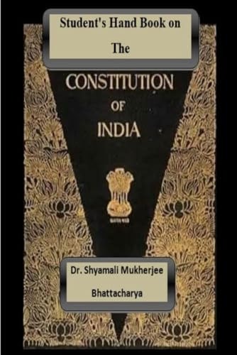 Student's Hand Book on The Constitution of India Constitution-I