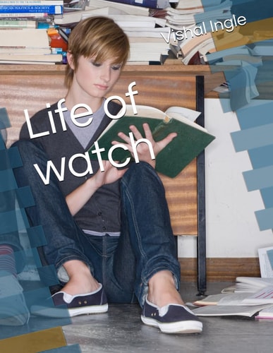 Life of Watch