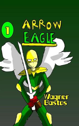 Arrow Eagle Volume 1