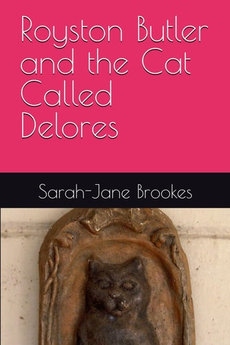Royston Butler and the Cat Called Delores