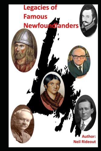 Legacies of Famous Newfoundlanders