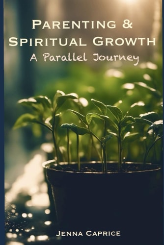 " Parenthood & Spiritual Growth A Parallel Journey " - Jenna Caprice by The White Witch Parlour