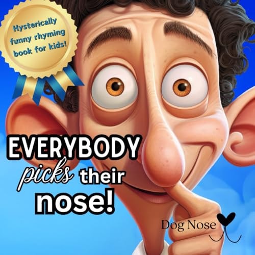 Everybody Picks Their Nose