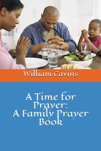 A Time for Prayer A Family Prayer Book