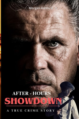 After-Hours Showdown (A True Life Story)