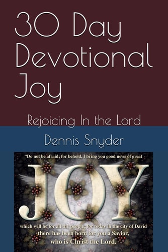 30 Day Devotional Joy Rejoicing In the Lord