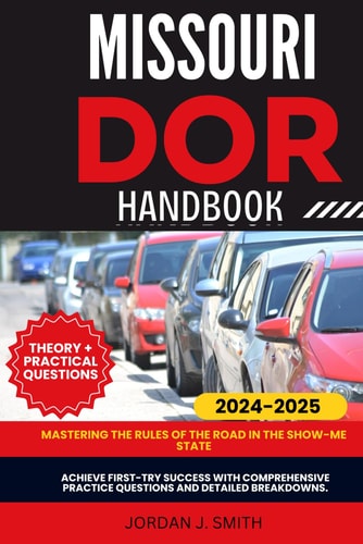 Missouridor Dor Handbook Mastering the Rules of the Road in the Show-Me State