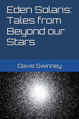 Eden Solaris Tales from Beyond Our Stars